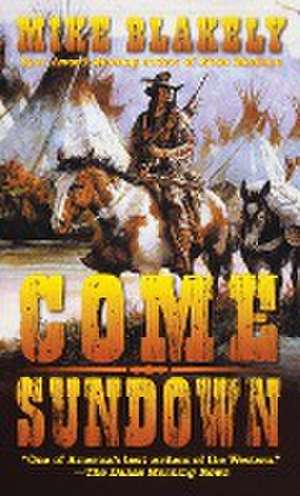 Come Sundown de Mike Blakely