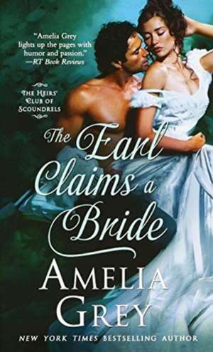 Earl Claims a Bride de Amelia Grey