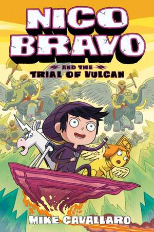 Nico Bravo and the Trial of Vulcan de Mike Cavallaro