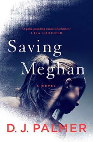 Saving Meghan de D.J. Palmer