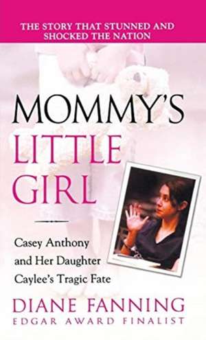 Mommy's Little Girl de Diane Fanning