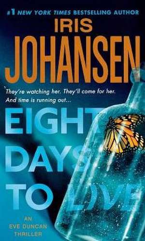 Eight Days to Live de Iris Johansen