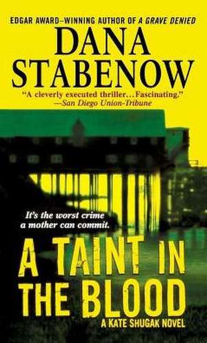 Taint in the Blood de Dana Stabenow