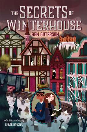 The Secrets of Winterhouse de Ben Guterson