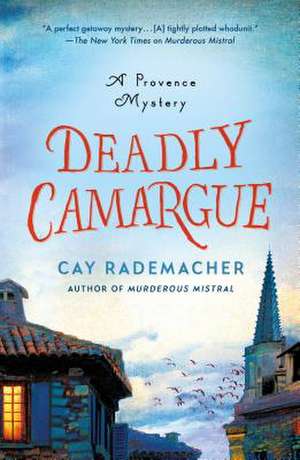 Deadly Camargue de Cay Rademacher