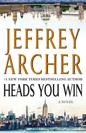 Heads You Win de Jeffrey Archer