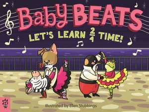 Baby Beats: Let's Learn 2/4 Time! de Ellen Stubbings