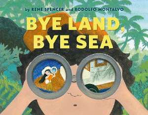 Spencer, R: Bye Land, Bye Sea