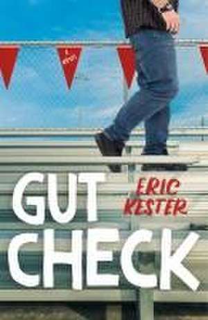 Gut Check de Eric Kester