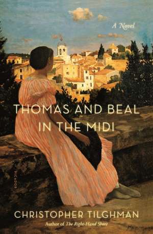 Thomas and Beal in the Midi de Christopher Tilghman