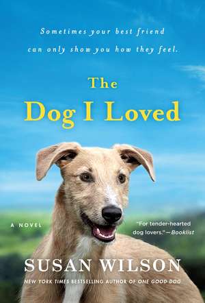 The Dog I Loved de Susan Wilson