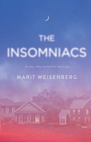 The Insomniacs de Marit Weisenberg