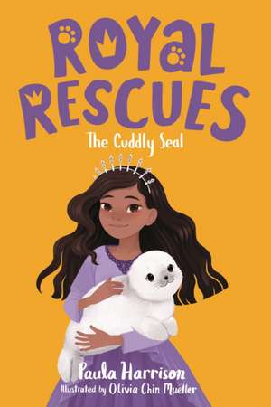 Royal Rescues #5: The Cuddly Seal de Paula Harrison