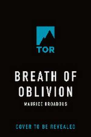 Breath of Oblivion de Maurice Broaddus