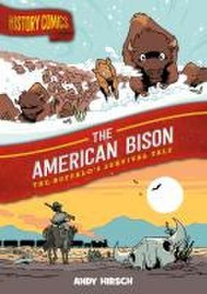 History Comics: The American Bison de Andy Hirsch