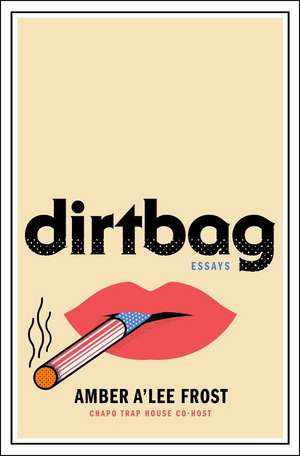 Dirtbag de Amber A'Lee Frost