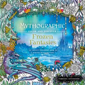 Mythographic Color and Discover: Frozen Fantasies de Fabiana Attanasio