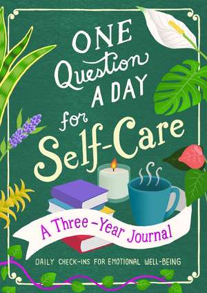 One Question a Day for Self-Care: A Three-Year Journal de Aimee Chase