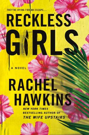 Reckless Girls de Rachel Hawkins