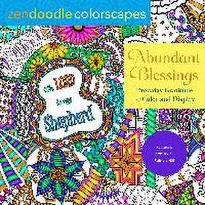 Zendoodle Colorscapes: Abundant Blessings de Patricia Hill