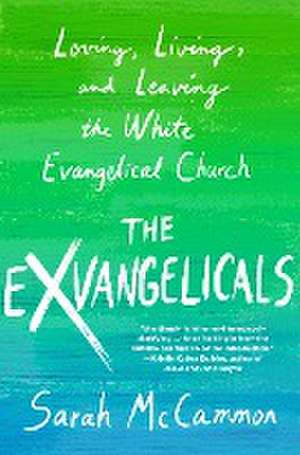 The Exvangelicals de Sarah McCammon