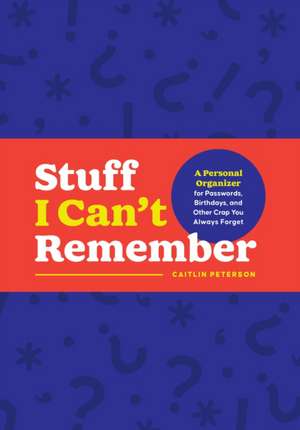 Stuff I Can't Remember de Caitlin Peterson