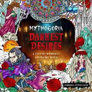 Mythogoria: Darkest Desires de Fabiana Attanasio