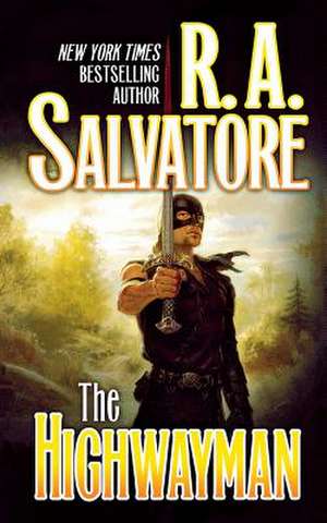 The Highwayman de R. A. Salvatore