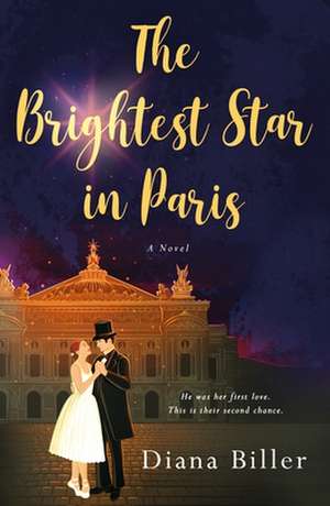 The Brightest Star in Paris de Diana Biller