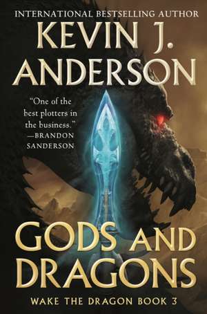 Gods and Dragons de Kevin J. Anderson