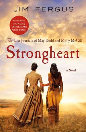 Strongheart de Jim Fergus