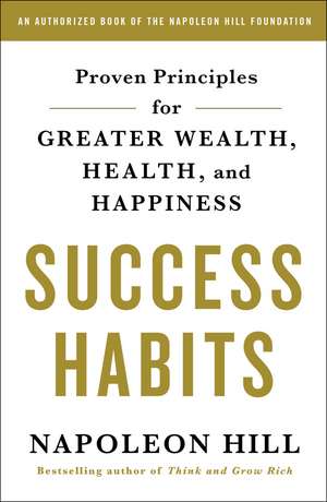 Success Habits de Napoleon Hill