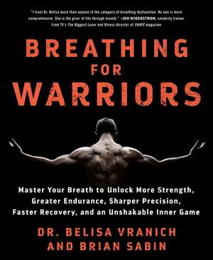 Breathing for Warriors de Belisa Vranich