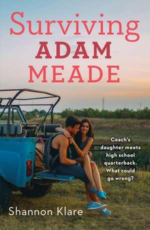 Surviving Adam Meade de Shannon Klare