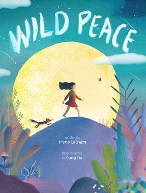 Wild Peace de Irene Latham