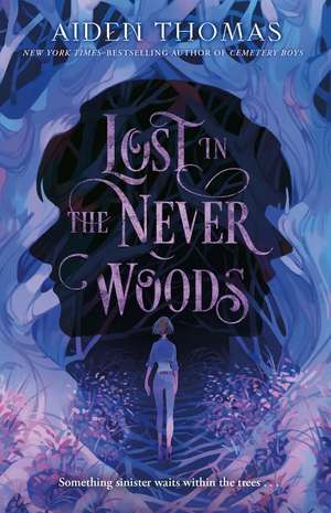 Lost in the Never Woods de Aiden Thomas