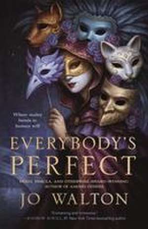 Everybody's Perfect de Jo Walton