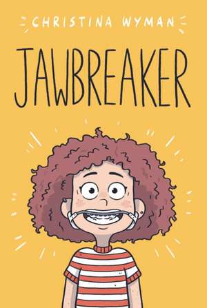 Jawbreaker de Christina Wyman