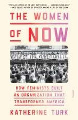 Women of NOW de Katherine Turk