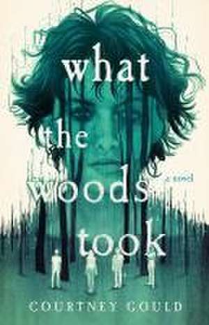 What the Woods Took de Courtney Gould