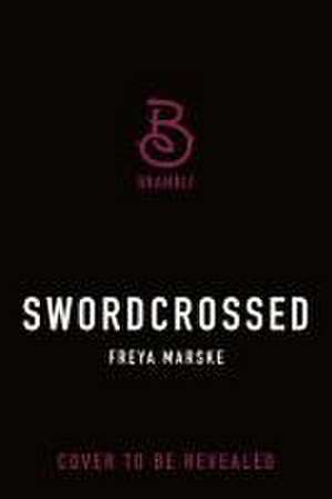 Swordcrossed de Freya Marske