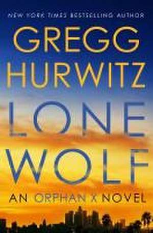 Lone Wolf de Gregg Hurwitz