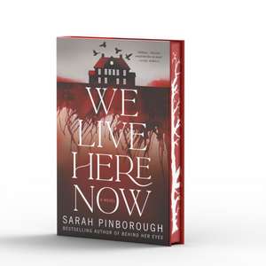 We Live Here Now de Sarah Pinborough