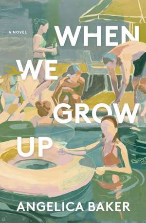 When We Grow Up de Angelica Baker