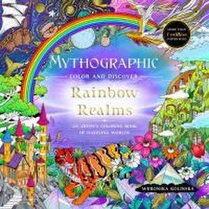 Mythographic Color and Discover: Rainbow Realms de Weronika Kolinska