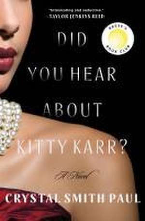 Did You Hear about Kitty Karr? de Crystal Smith Paul