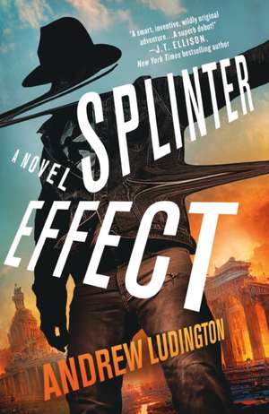 Splinter Effect de Andrew Ludington