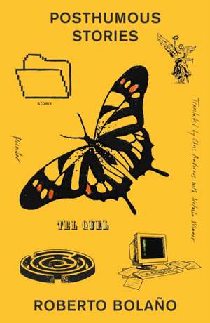 Posthumous Stories de Roberto Bolaño