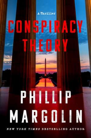 Conspiracy Theory de Phillip Margolin