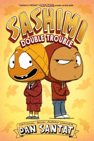 Sashimi: Double Trouble de Dan Santat